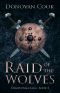 [The Ormstunga Saga 02] • Raid of the Wolves · A fast-paced Viking Saga filled with action and adventure (Ormstunga Saga Book 2)
